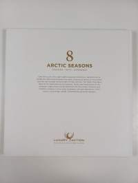 8 arctic seasons : discover, taste, experience