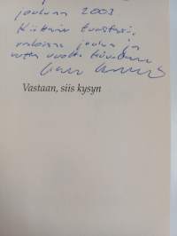 Vastaan, siis kysyn : paimenkirja (signeerattu, tekijän omiste)