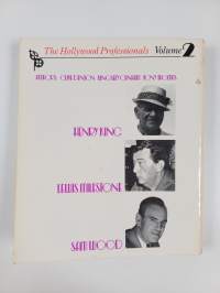 The Hollywood professionals, Vol. 2 : Henry King, Lewis Milestone, Sam Wood