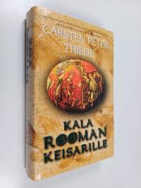 Kala Rooman keisarille : juutalaiset, kreikkalaiset ja roomalaiset Jeesuksen ajan maailmassa