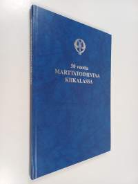 50 vuotta marttatoimintaa Kiikalassa