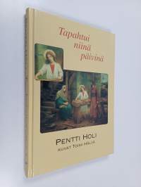 Tapahtui niinä päivinä (signeerattu)