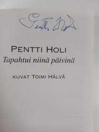 Tapahtui niinä päivinä (signeerattu)