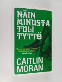 Näin minusta tuli tyttö