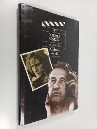 Double vision : my life in film