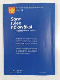 Sana tulee näkyväksi : Viittomakielen kirkkokäsikirjan käännöksiä 1