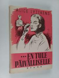 En tule päivälliselle