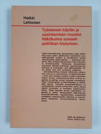 Työvoiman käytön ja uusintamisen muodot : Näkökulma sosiaalipolitiikan historiaan