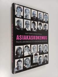 Asiakaskokemus : palvelubisneksestä kokemusbisnekseen