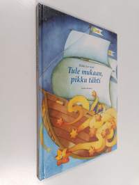 Tule mukaan, pikku tähti