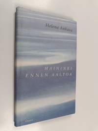 Maininki ennen aaltoa : runoja