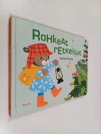 Rohkeat retkeilijät