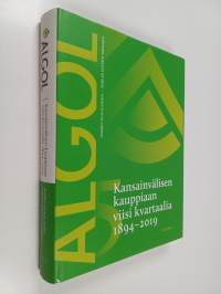 Algol : kansainvälisen kauppiaan viisi kvartaalia 1894-2019