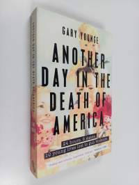 Another Day in the Death of America