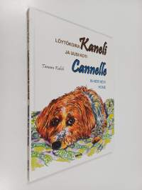 Löytökoira Kaneli ja uusi koti = Cannelle in her new home