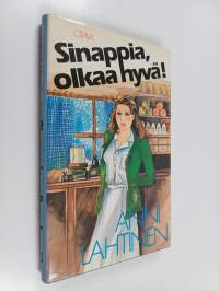 Sinappia, olkaa hyvä!