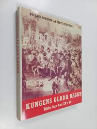 Kungens glada dagar : bilder från Carl XV:s tid