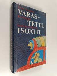 Varastettu isoäiti : kaupungin kansantarinoita