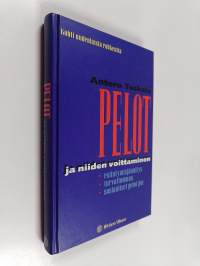 Pelot ja niiden voittaminen : kohti uudenlaista rohkeutta