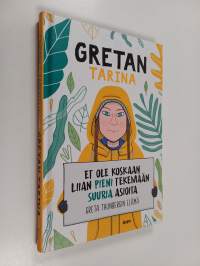 Gretan tarina : et ole koskaan liian pieni tekemään suuria asioita