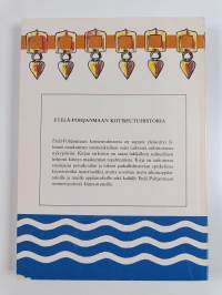 Etelä-Pohjanmaan kotiseutuhistoria : kotimaakuntani vaiheet