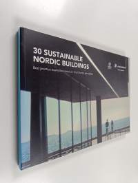 30 sustainable nordic buildings - best practice examples based on the charter principles