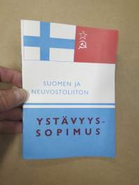 Suomen ja Neuvostoliiton Ystävyyssopimus YYA-sopimus -Suomi-Neuvostoliittoseuran SNS julkaisu, esipuhe prof. Göran von Bonsdorff