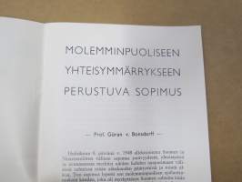 Suomen ja Neuvostoliiton Ystävyyssopimus YYA-sopimus -Suomi-Neuvostoliittoseuran SNS julkaisu, esipuhe prof. Göran von Bonsdorff