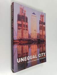 Unequal City : London in the Global Arena