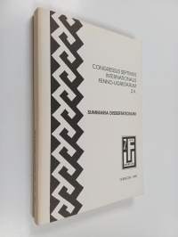 Congressus Septimus Internationalis Fenno-Ugristarum : Debrecen, 27. VIII. - 2. IX. 1990 : summaria dissertationum