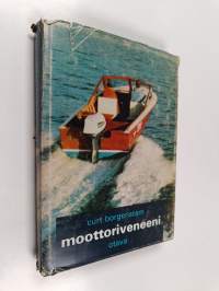 Moottoriveneeni : suunnitteluasteella, rakennusvaiheessa, vesillä