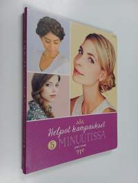 Helpot kampaukset 5 minuutissa