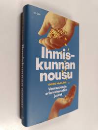 Ihmiskunnan nousu - vaurauden ja eriarvoisuuden juuret