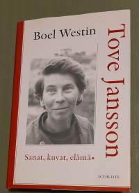 Tove Jansson : sanat, kuvat, elämä