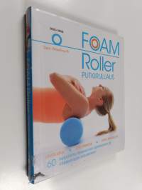 Foam roller : putkirullaus