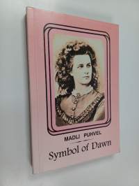 Symbol of dawn : the life and times of the 19th-century Estonian poet Lydia Koidula