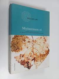 Myönteinen ei : Kuinka sanoa toiselle ei ja päästä silti myönteiseen lopputulokseen