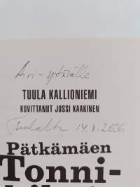 Pätkämäen Tonnikihot (signeerattu, tekijän omiste)
