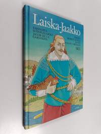 Laiska-Jaakko : tarinoita sotapäällikkö Jacob de la Gardiesta