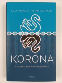 Korona ja digitaalinen riskiyhteiskunta (UUSI)