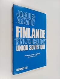 Finlande, &quot;finlandisation&quot;, Union soviétique