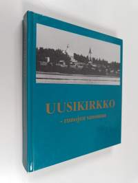 Uusikirkko - runojen sanomaa