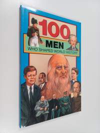 100 Men Who Shaped World History