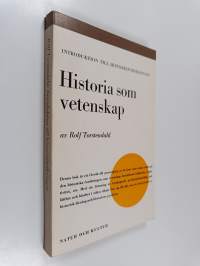 Historia som vetenskap - introduktion till historieforskningen