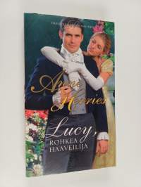 Lucy, rohkea haaveilija