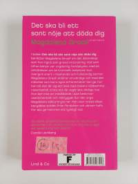 Det ska bli ett sant nöja ett döda dig