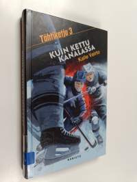 Kuin kettu kanalassa