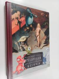 Pelottelun (ja pelon voittamisen) käsikirja