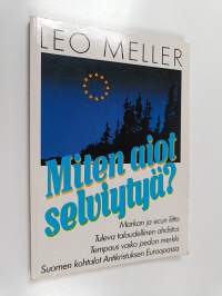 Miten aiot selviytyä?