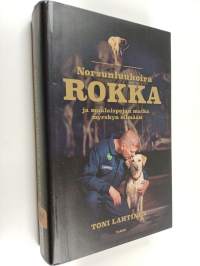 Norsunluukoira Rokka ja maalaispojan matka myrskyn silmään